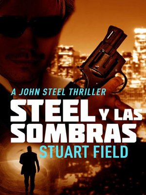cover image of Steel Y Las Sombras